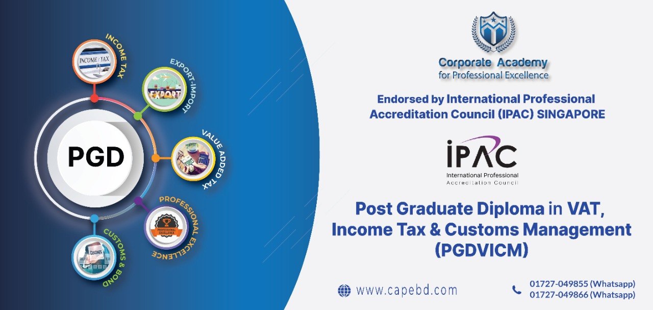 Post Graduate Diploma in VAT, Income Tax & Customs Management (PGDVICM)